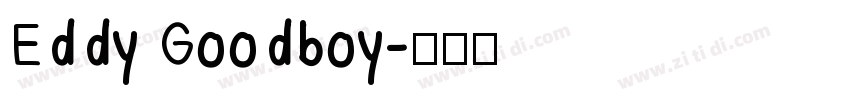 Eddy Goodboy字体转换